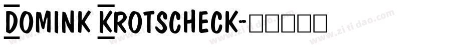 Domink Krotscheck字体转换
